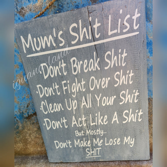 Mum's Sh*t List