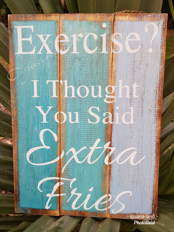 Exercise Fries - Timber Sign