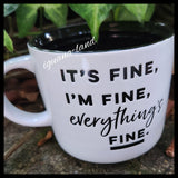 It's Fine Mug